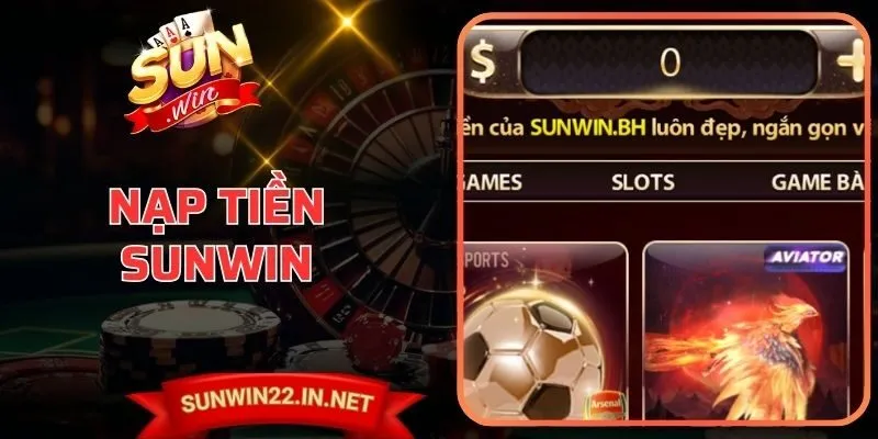 Nạp Tiền Sunwin - Giao Dịch Thần Tốc, An Toàn Tuyệt Đối